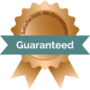 Satisfaction. No Exceptions Guaranteed